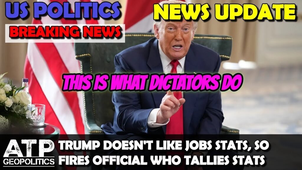 BREAKING: Poor Jobs Numbers Lead Trump to Sack Labor Statistician | US Politics News Update BREAKING: Poor Jobs Numbers Lead Trump to Sack Labor Statistician | US Politics News Update