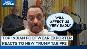 Trump Tariffs | Top Indian Footwear Exporter Warns Of Big Impact Of New Trump Tariffs