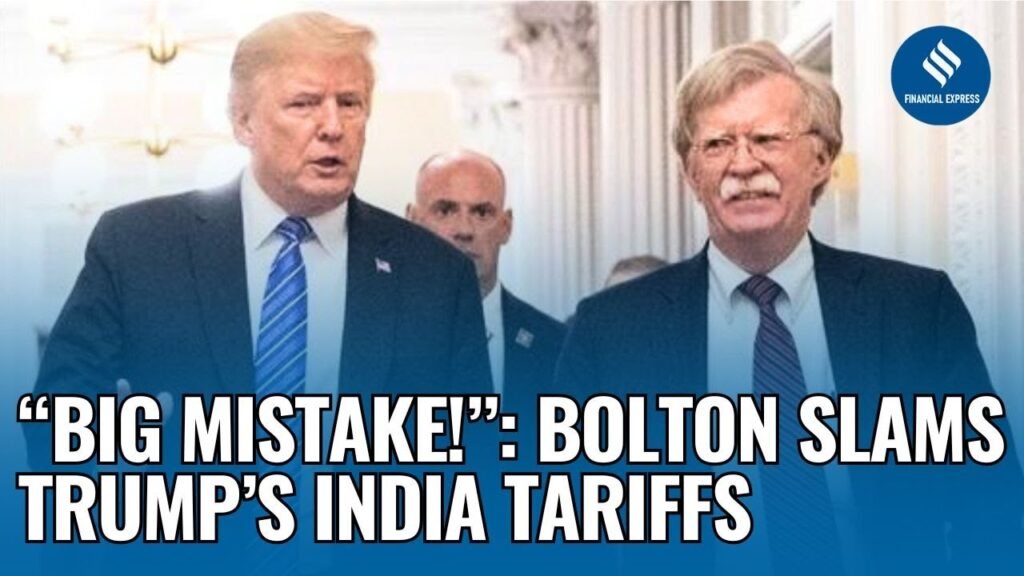 Ex-US NSA John Bolton Mocks Trump Over India Tariffs, Calls It a “Big Mistake” | Trump Tariffs