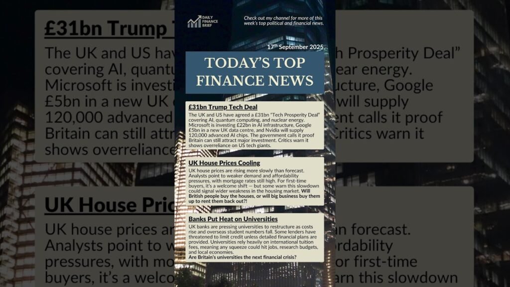 £31bn UK-US Tech Deal Lands | Daily Finance Brief