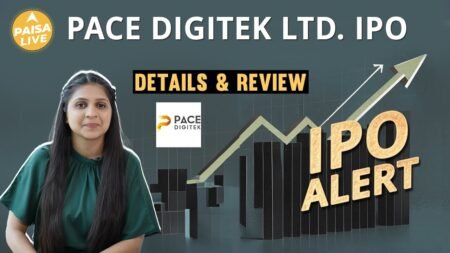 IPO Alert: Pace Digitek Ltd. IPO में Invest करने से पहले जानें GMP, Price Band| Paisa Live IPO Alert: Pace Digitek Ltd. IPO में Invest करने से पहले जानें GMP, Price Band| Paisa Live