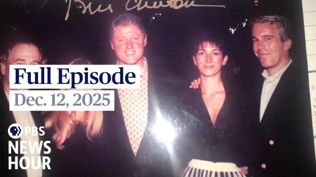 PBS News Hour full episode, Dec. 12, 2025 PBS News Hour full episode, Dec. 12, 2025