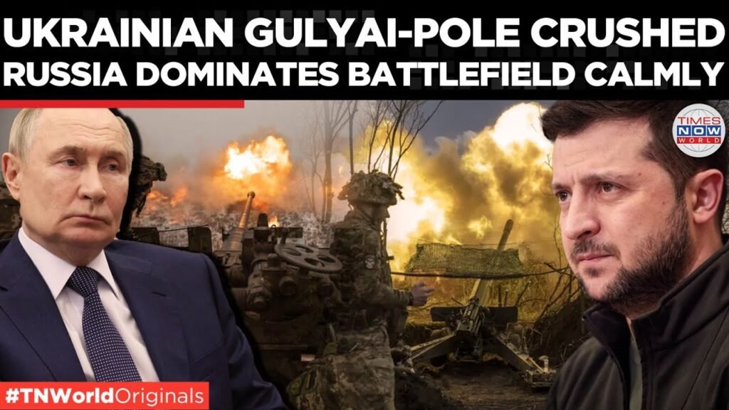 RUSSIAN FORCES ANNIHILATE UKRAINIAN STRONGHOLD Near Gulyai-pole, Zelenskiy’s Troops Crushed