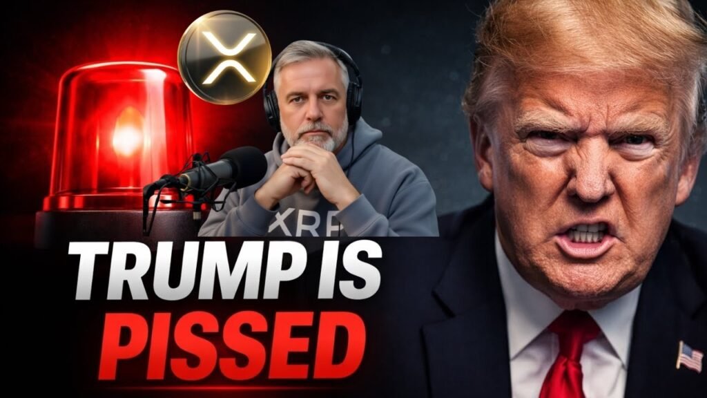 Trump Is FURIOUS Over XRP and the Reason Behind It Has Crypto Investors Panicking
