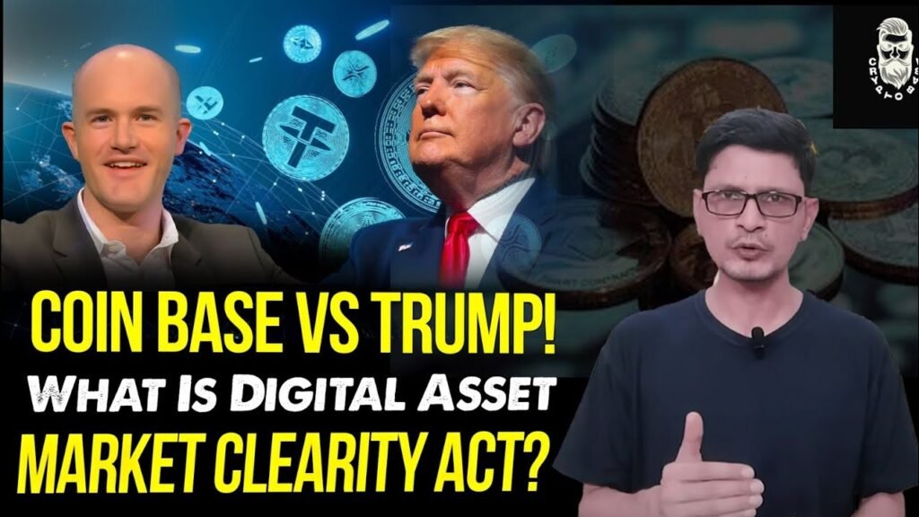 Coin Base Vs Trump! What Is Digital Asset Market Clarity Act? Crypto Baba Coin Base Vs Trump! What Is Digital Asset Market Clarity Act? Crypto Baba