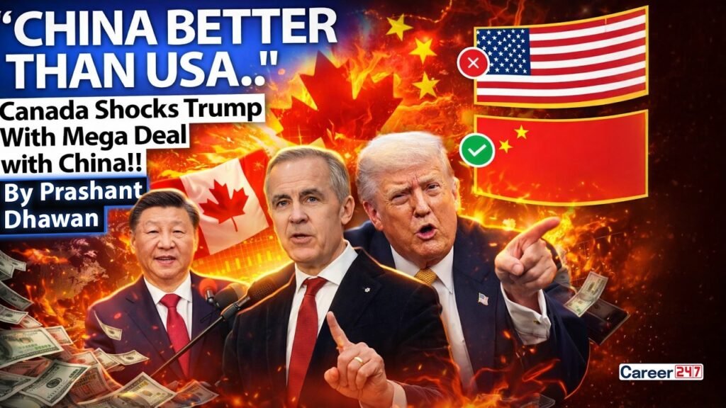 CANADA SHOCKS USA WITH MEGA CHINA DEAL | China is more predictable | By Prashant Dhawan